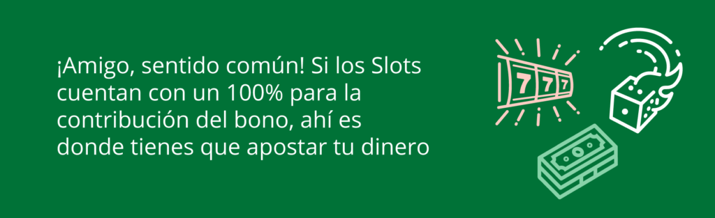 slots contribución del 100% al bono